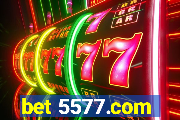 bet 5577.com